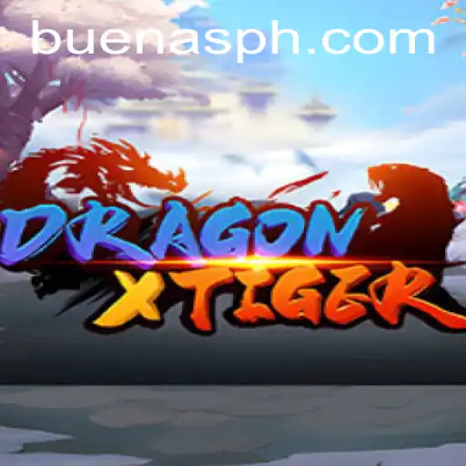 DragonXTiger: An Immersive Adventure into the Realm of BUENAS