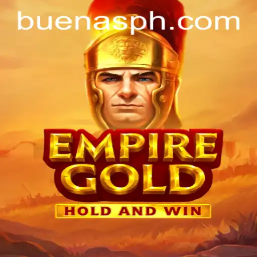 EmpireGold: Revolutionizing Strategy Gaming with BUENAS