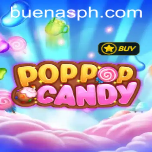 Discover the Exciting World of POPPOPCANDY with BUENAS