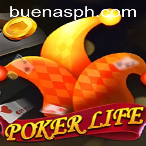 Dive into the Exciting World of PokerLife: Unveiling the Thrills of BUENAS