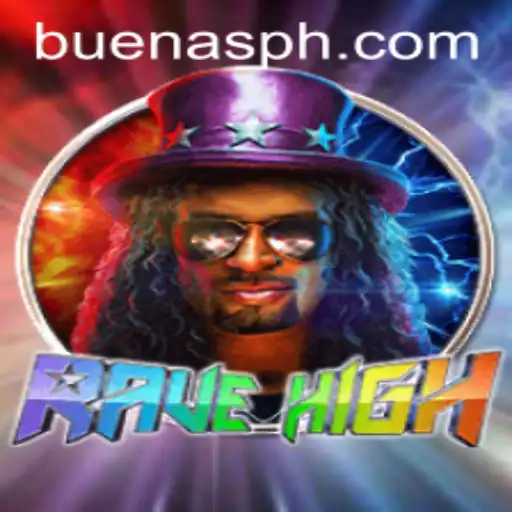 RaveHigh: The Ultimate Gaming Experience Enhanced by BUENAS